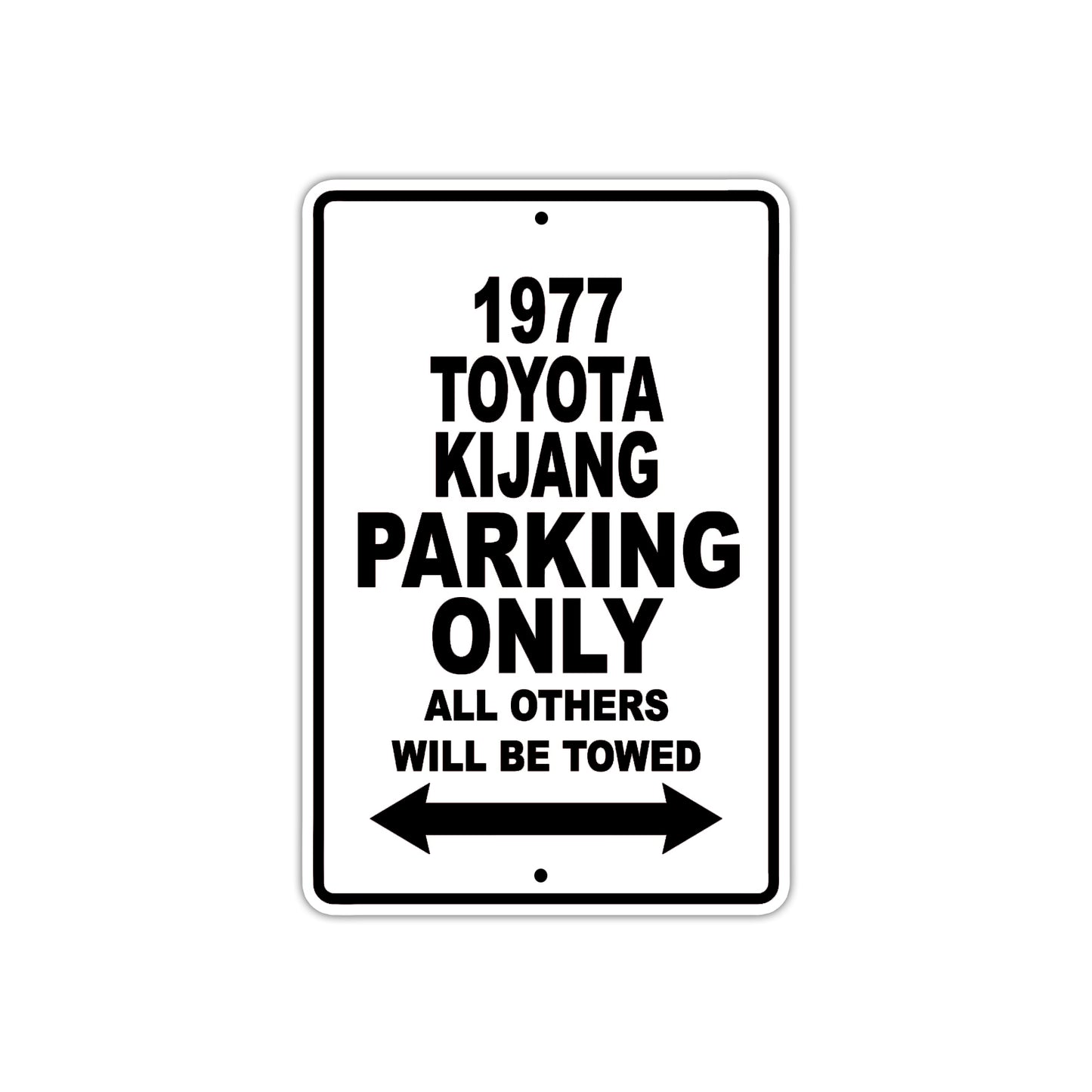 1977 Toyota Kijang Car Parking Only All Others Will Be Towed Metal Sign