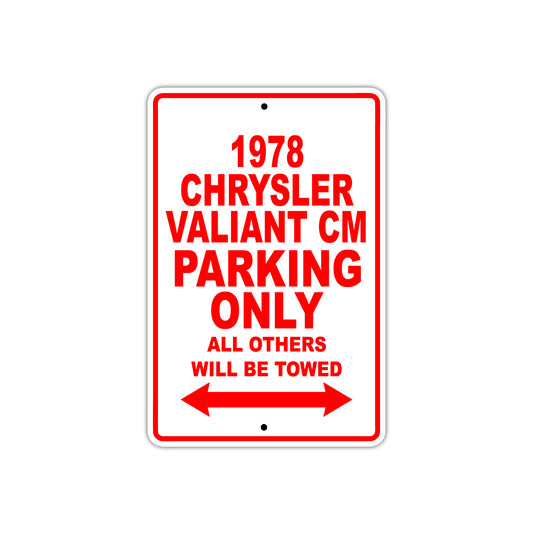 1978 Chrysler Valiant CM Car Parking Only All Others Will Be Towed Sign