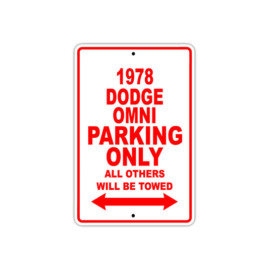 1978 Dodge Omni Car Parking Only All Others Will Be Towed Sign