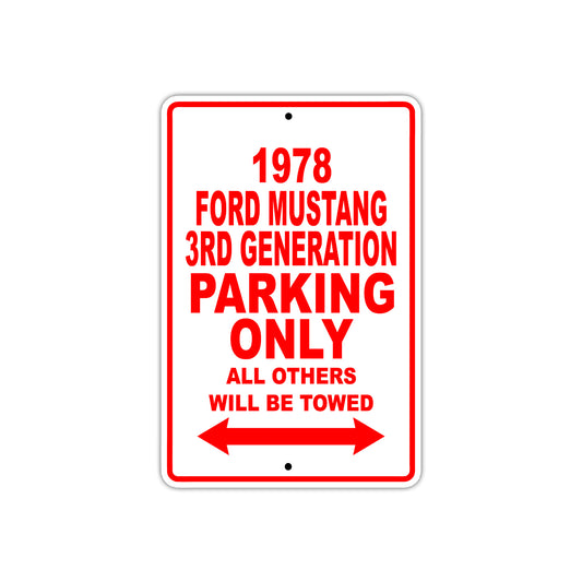 1978 Ford Mustang 3rd Generation Car Parking Only All Others Will Be Towed Sign