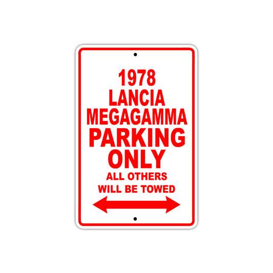 1978 Lancia Megagamma Car Parking Only All Others Will Be Towed Sign