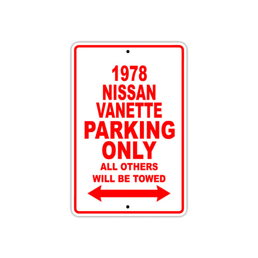 1978 Nissan Vanette Car Parking Only All Others Will Be Towed Sign