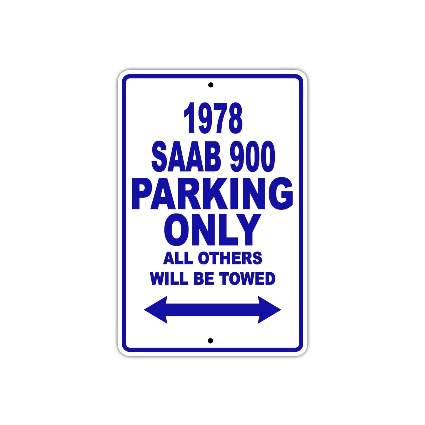 1978 Saab 900 Car Parking Only All Others Will Be Towed Metal Sign Plate