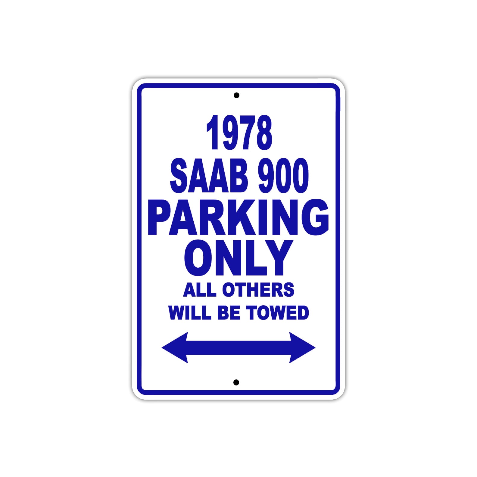 1978 Saab 900 Car Parking Only All Others Will Be Towed Metal Sign Plate