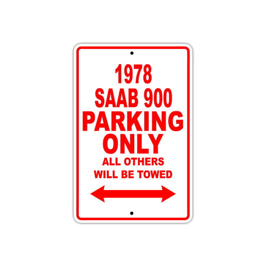 1978 Saab 900 Car Parking Only All Others Will Be Towed Sign