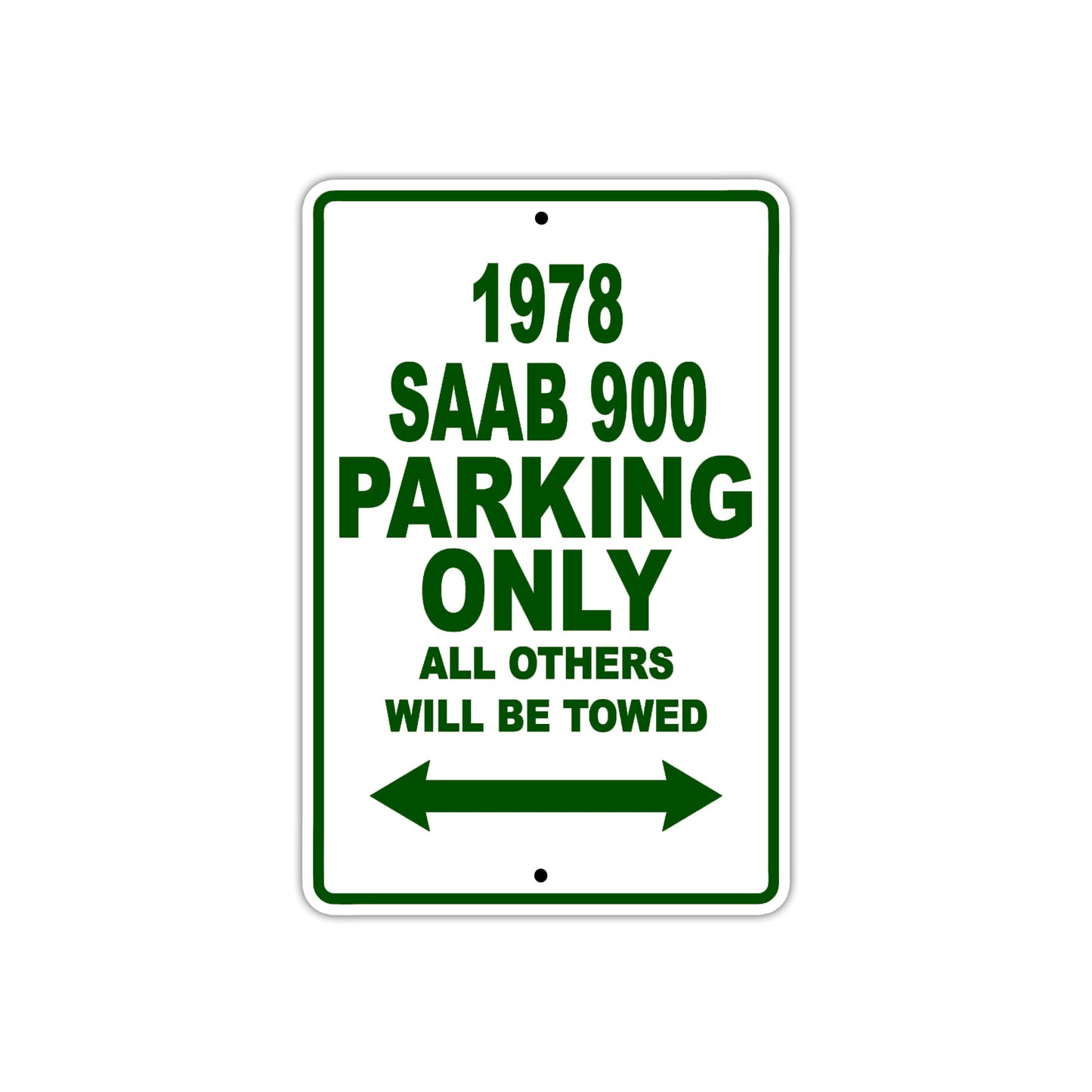 1978 Saab 900 Car Parking Only All Others Will Be Towed Sign Plate
