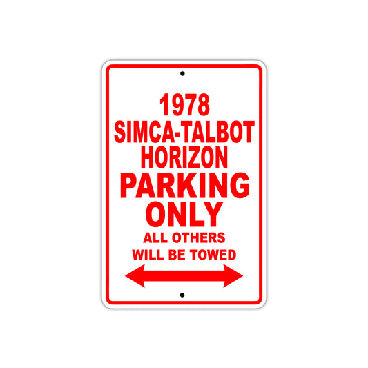 1978 Simca-Talbot Horizon Car Parking Only All Others Will Be Towed Sign