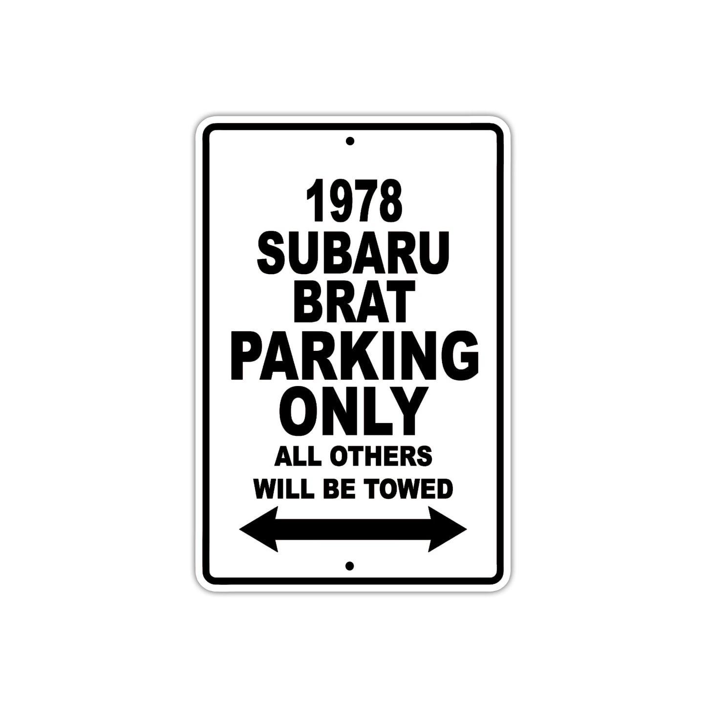 1978 Subaru Brat Car Parking Only All Others Will Be Towed Metal Sign