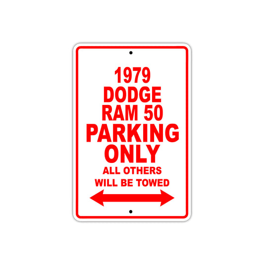 1979 Dodge Ram 50 Car Parking Only All Others Will Be Towed Sign