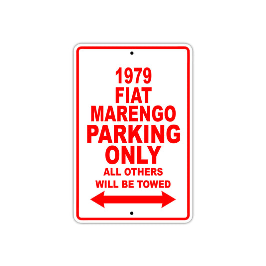 1979 Fiat Marengo Car Parking Only All Others Will Be Towed Sign