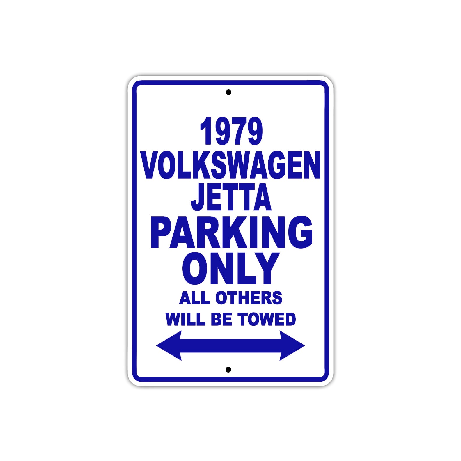 1979 Volkswagen Jetta Car Parking Only All Others Will Be Towed Aluminum Sign Plate