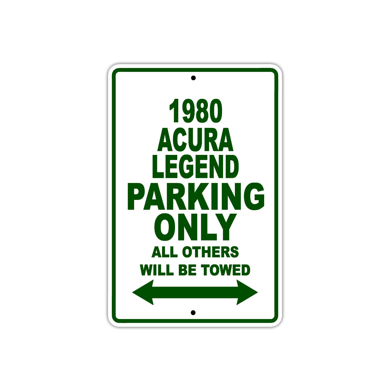 1980 Acura Legend Car Parking Only All Others Will Be Towed Sign Plate