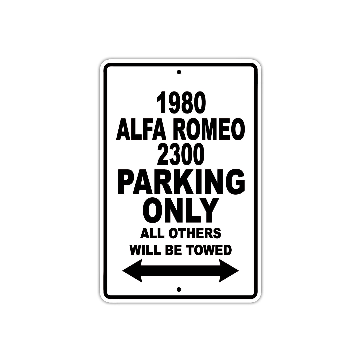 1980 Alfa Romeo 2300 Car Parking Only All Others Will Be Towed Metal Sign