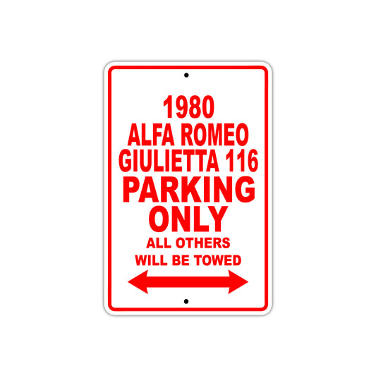 1980 Alfa Romeo Giulietta 116 Car Parking Only All Others Will Be Towed Sign