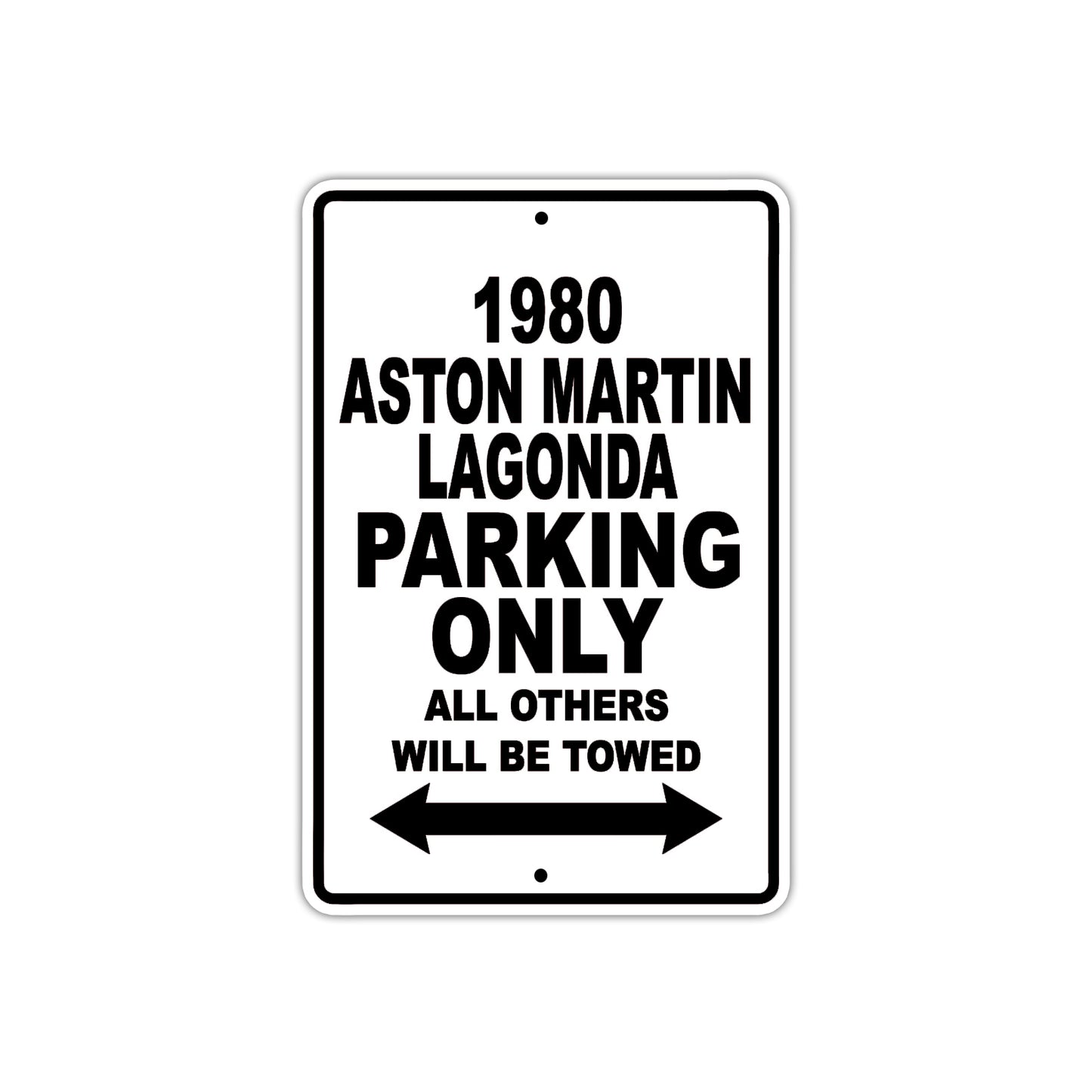 1980 Aston Martin Lagonda Car Parking Only All Others Will Be Towed Metal Sign