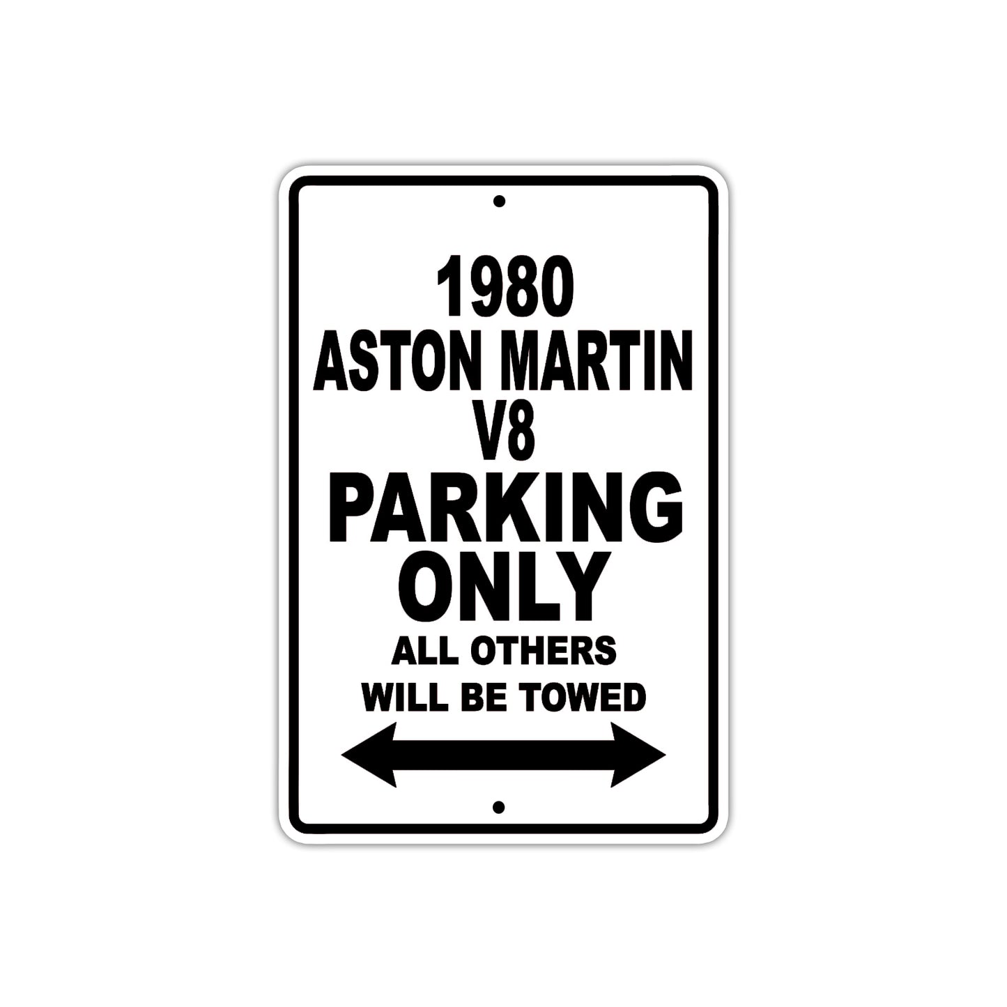 1980 Aston Martin V8 Car Parking Only All Others Will Be Towed Metal Sign