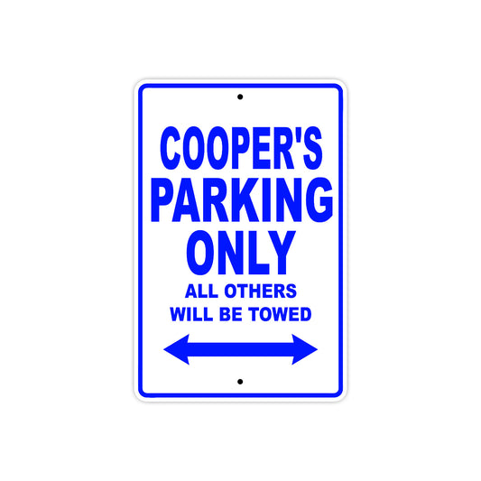 Cooper's Name Parking Only All Others Will Be Towed Sign