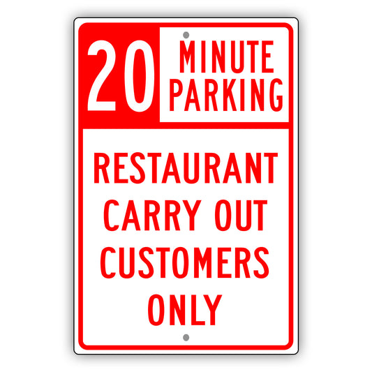20 Minute Parking Restaurant Carry Out Customers Only