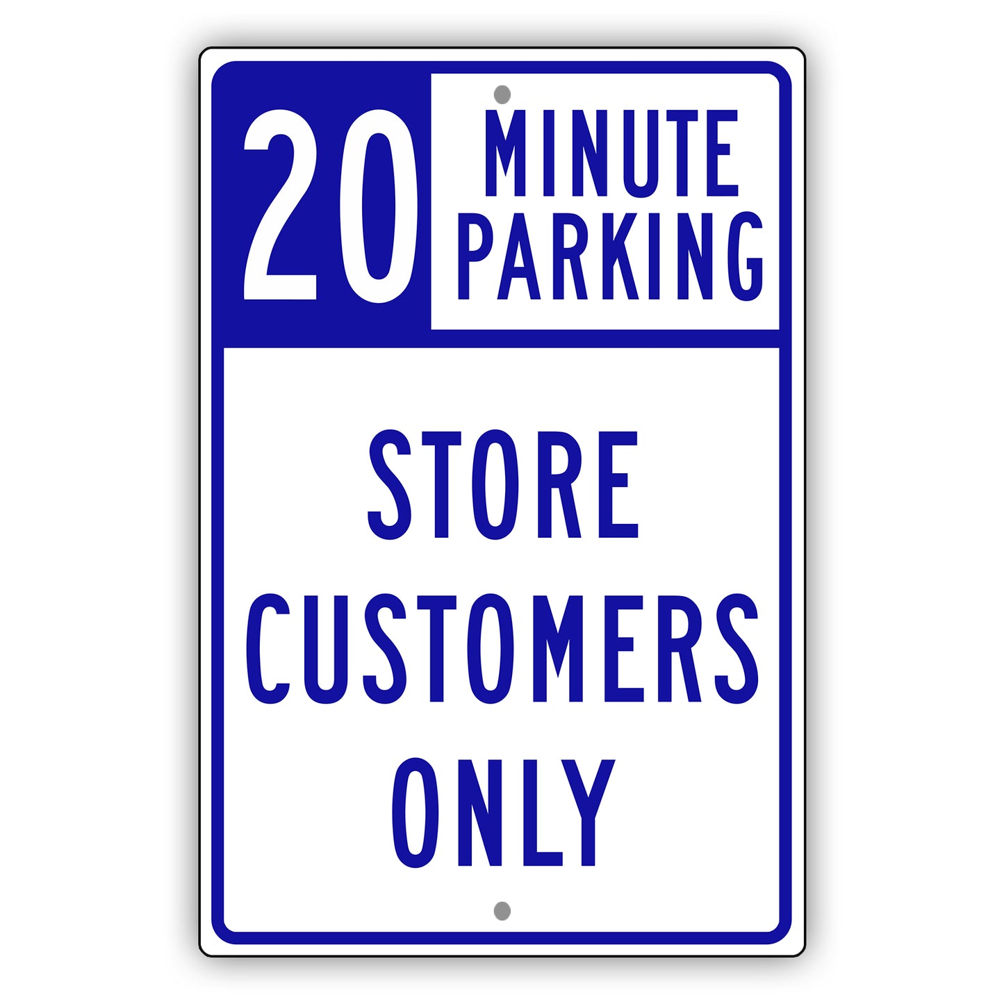 20 Minute Parking Store Customers Only