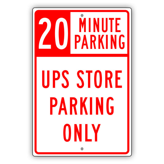 20 Minute Parking UPS Store Parking Only