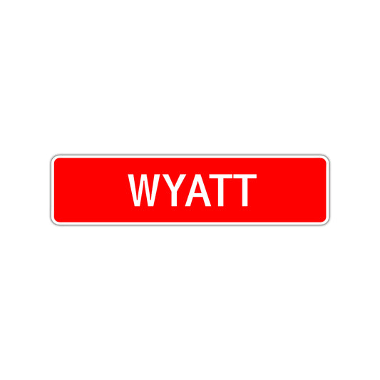 Wyatt Street Sign Children Name Room Plate
