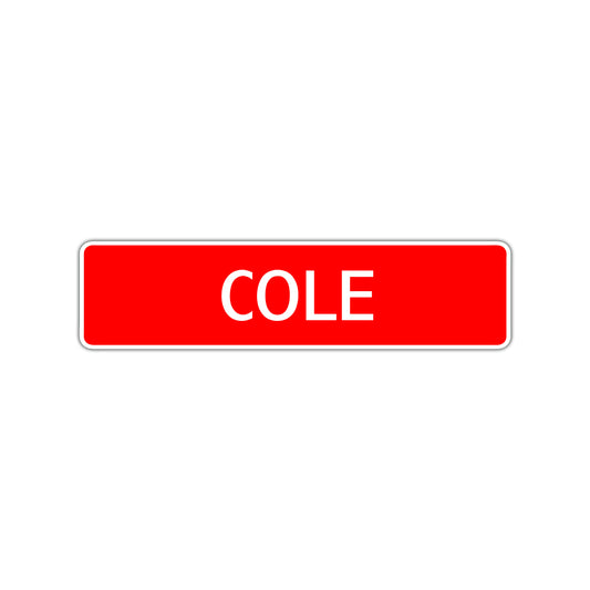 Cole Street Sign Children Name Room Plate