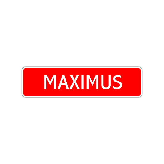 Maximus Street Sign Children Name Room Plate