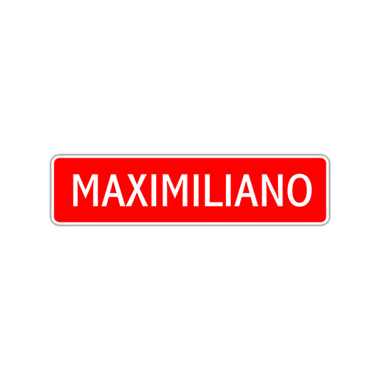 Maximiliano Street Sign Children Name Room Plate