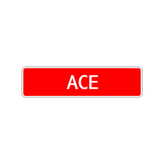 Ace Street Sign Children Name Room Plate