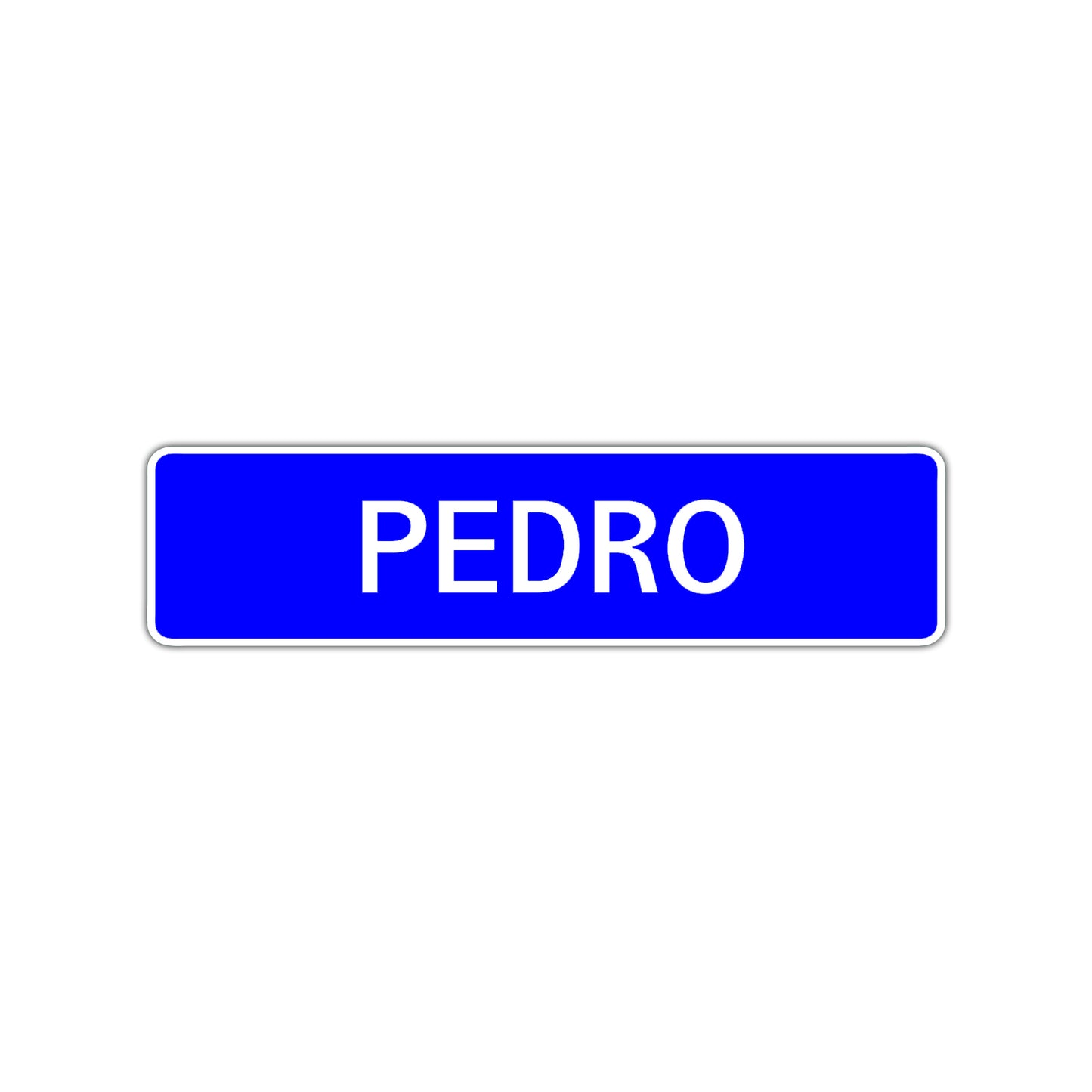 Pedro Street Sign Children Name Room Plate