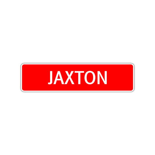 Jaxton Street Sign Children Name Room Plate