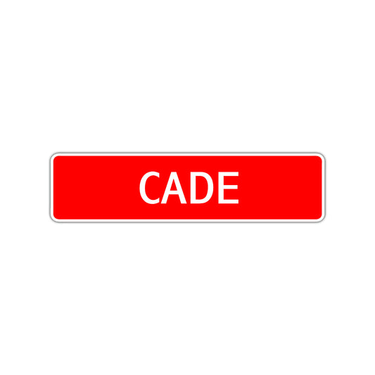 Cade Street Sign Children Name Room Plate