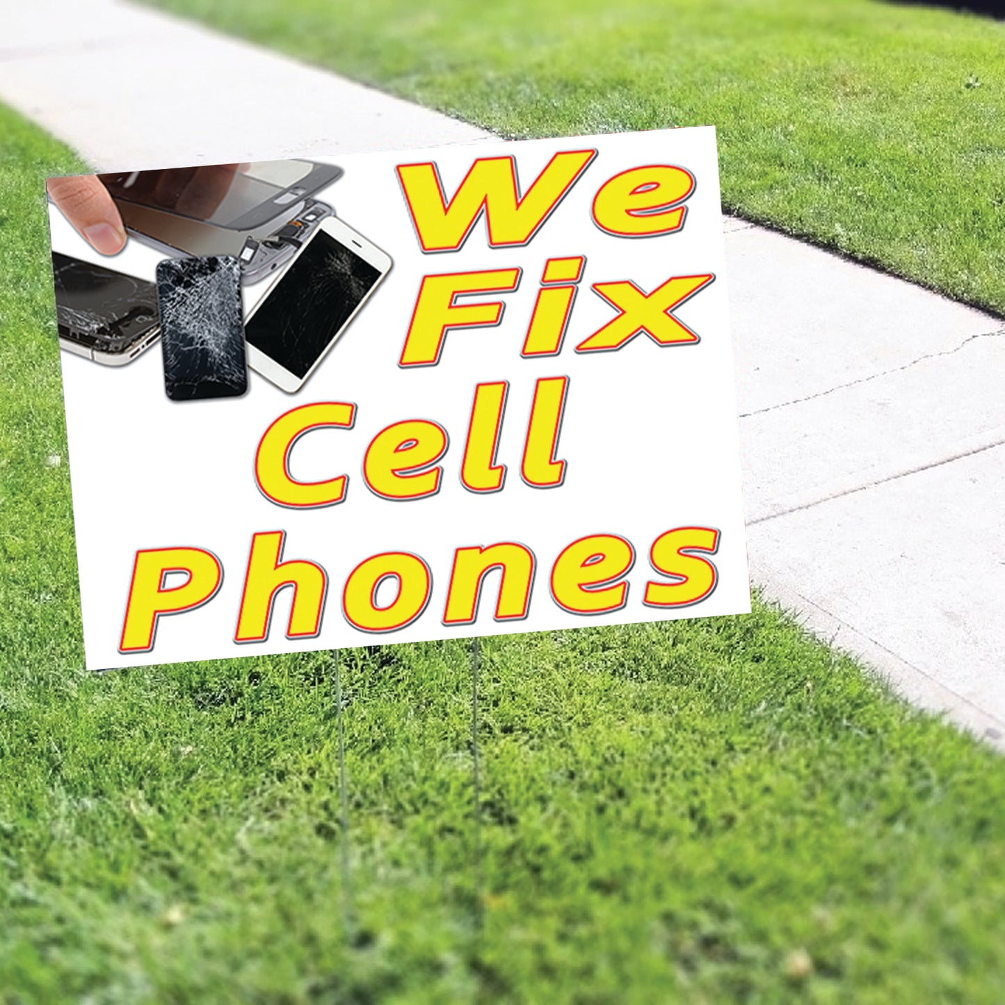 We Fix Cell Phones Printed Coroplast Yard Sign