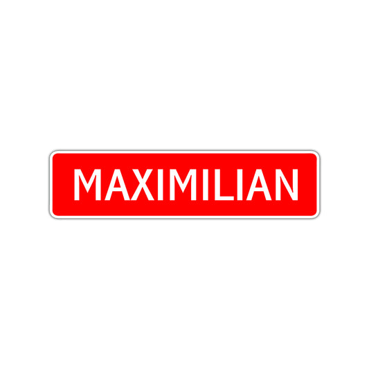 Maximilian Street Sign Children Name Room Plate