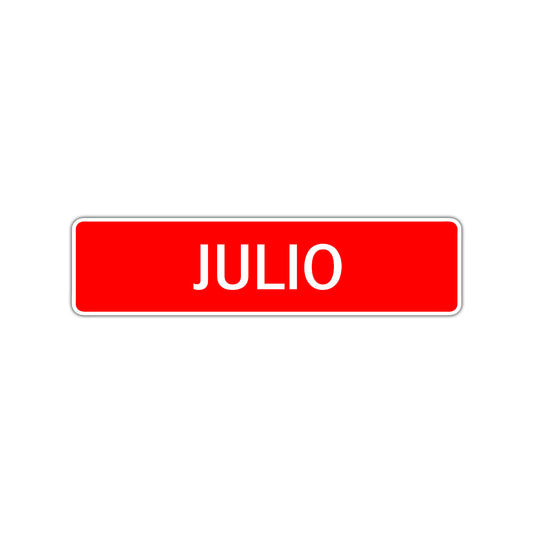 Julio Street Sign Children Name Room Plate