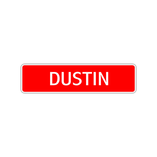 Dustin Street Sign Children Name Room Plate