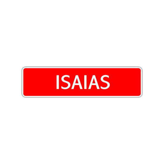 Isaias Street Sign Children Name Room Plate