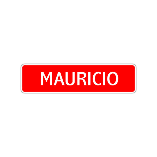 Mauricio Street Sign Children Name Room Plate