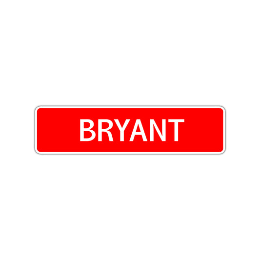 Bryant Street Sign Children Name Room Plate