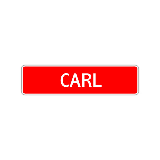 Carl Street Sign Children Name Room Plate