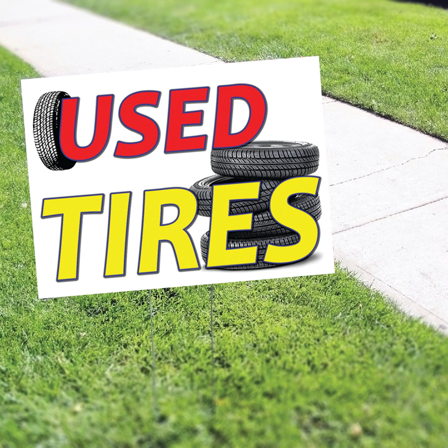 Used Tires With Graphic Coroplast Printed Yard Sign