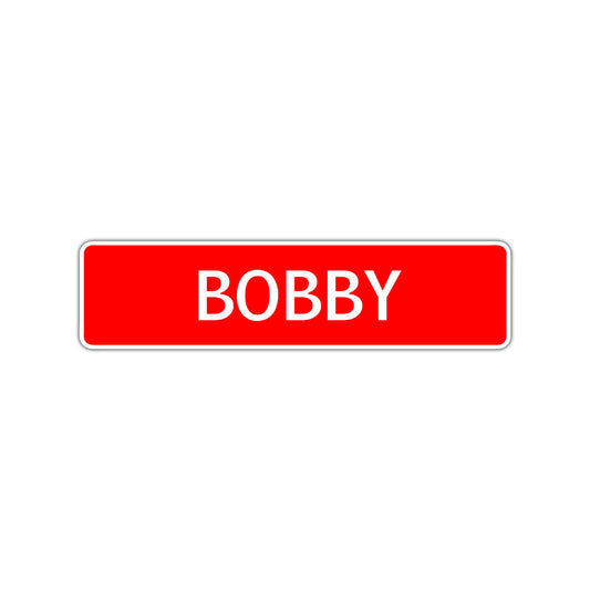 Bobby Street Sign Children Name Room Plate