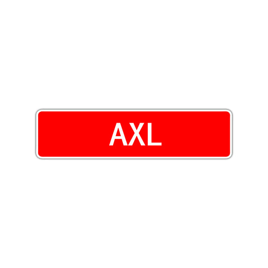Axl Street Sign Children Name Room Plate