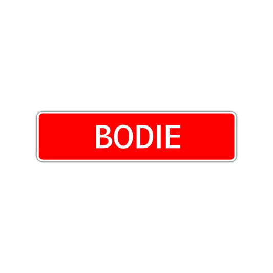 Bodie Street Sign Children Name Room Plate