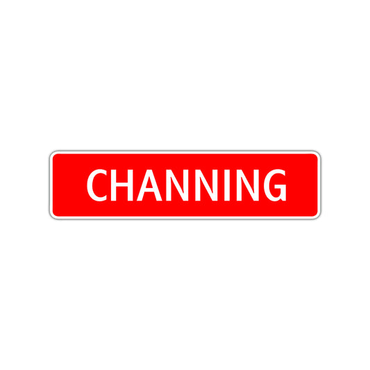 Channing Street Sign Children Name Room Plate