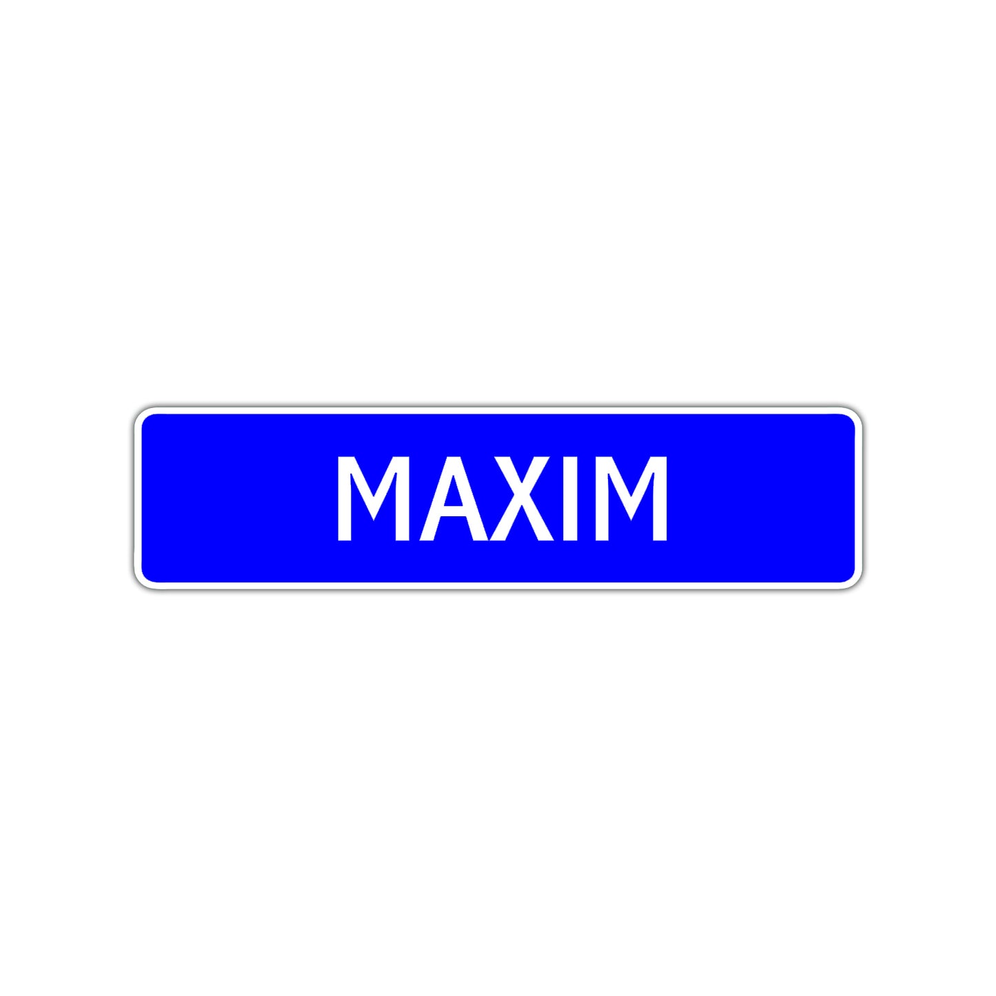 Maxim Street Sign Children Name Room Plate