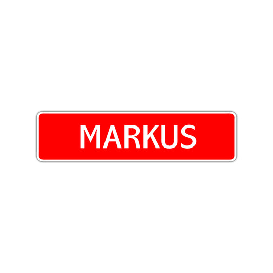 Markus Street Sign Children Name Room Plate