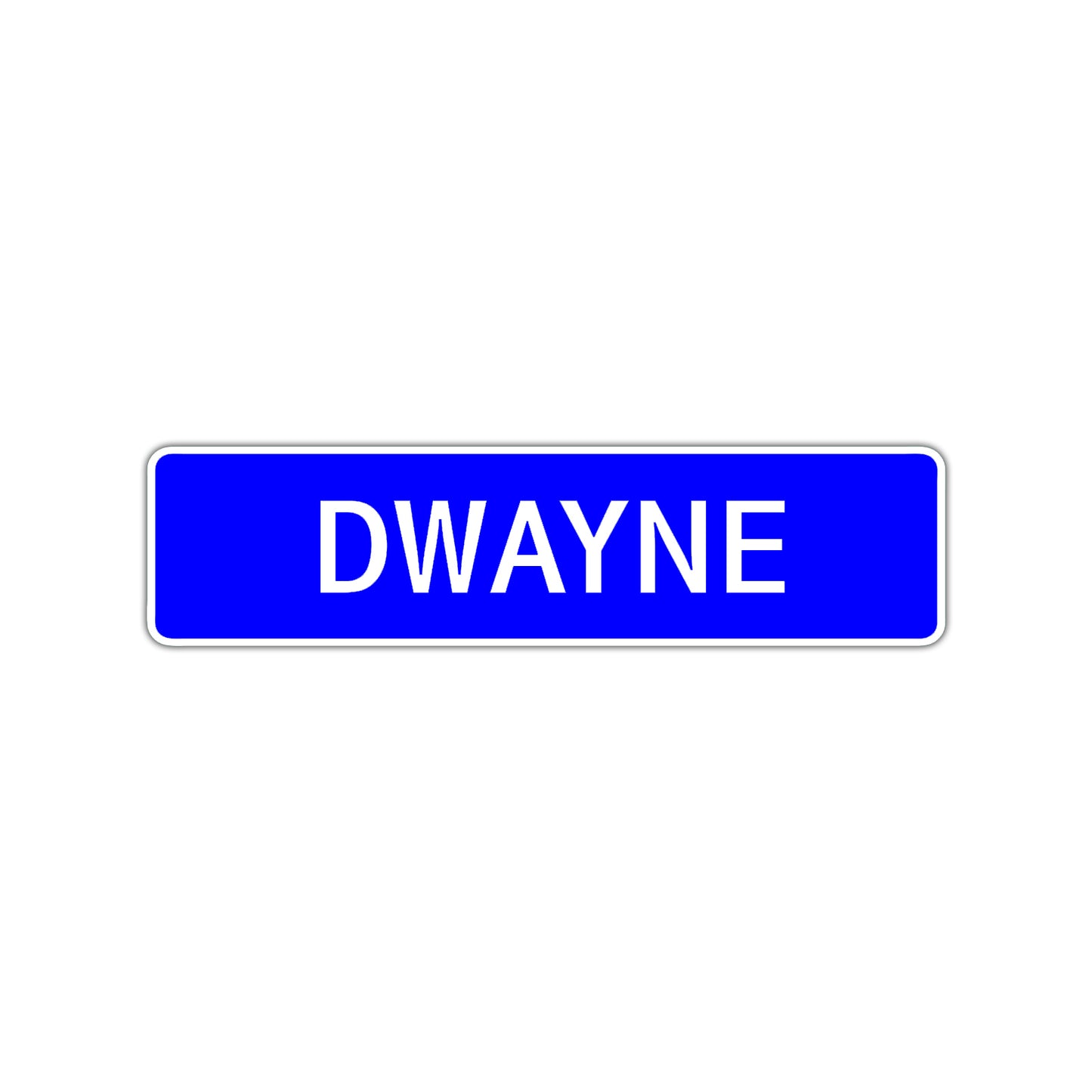 Dwayne Street Sign Children Name Room Plate