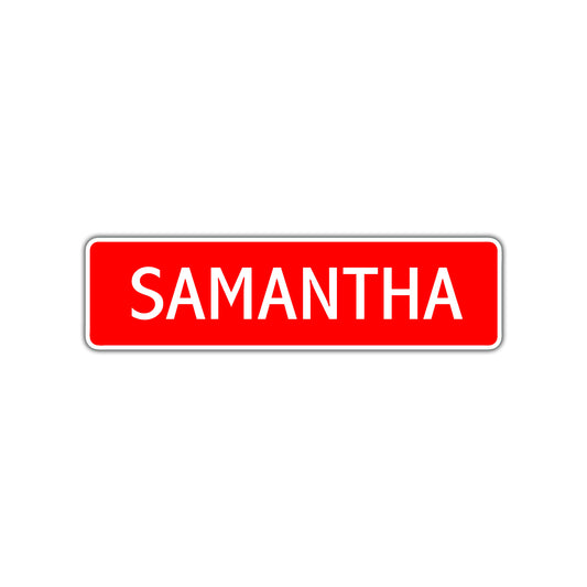 Samantha Street Sign Children Name Room Plate