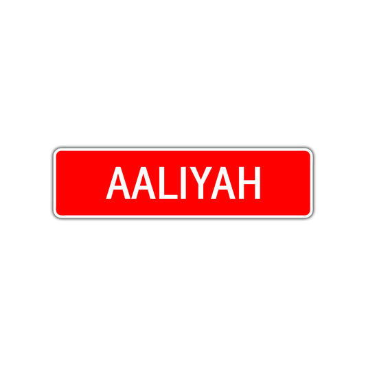Aaliyah Street Sign Children Name Room Plate